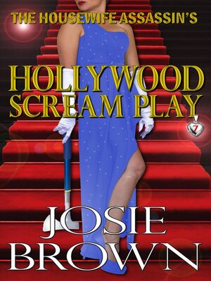 cover image of The Housewife Assassin's Hollywood Scream Play